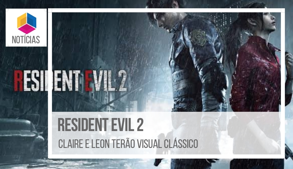 Resident Evil 2 Remaster – Claire e Leon terão visual clássico