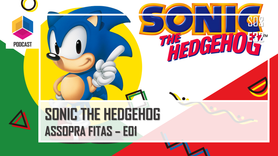 Sonic The Hedgehog – Assopra Fitas – PassadeFaseCast – S03E32