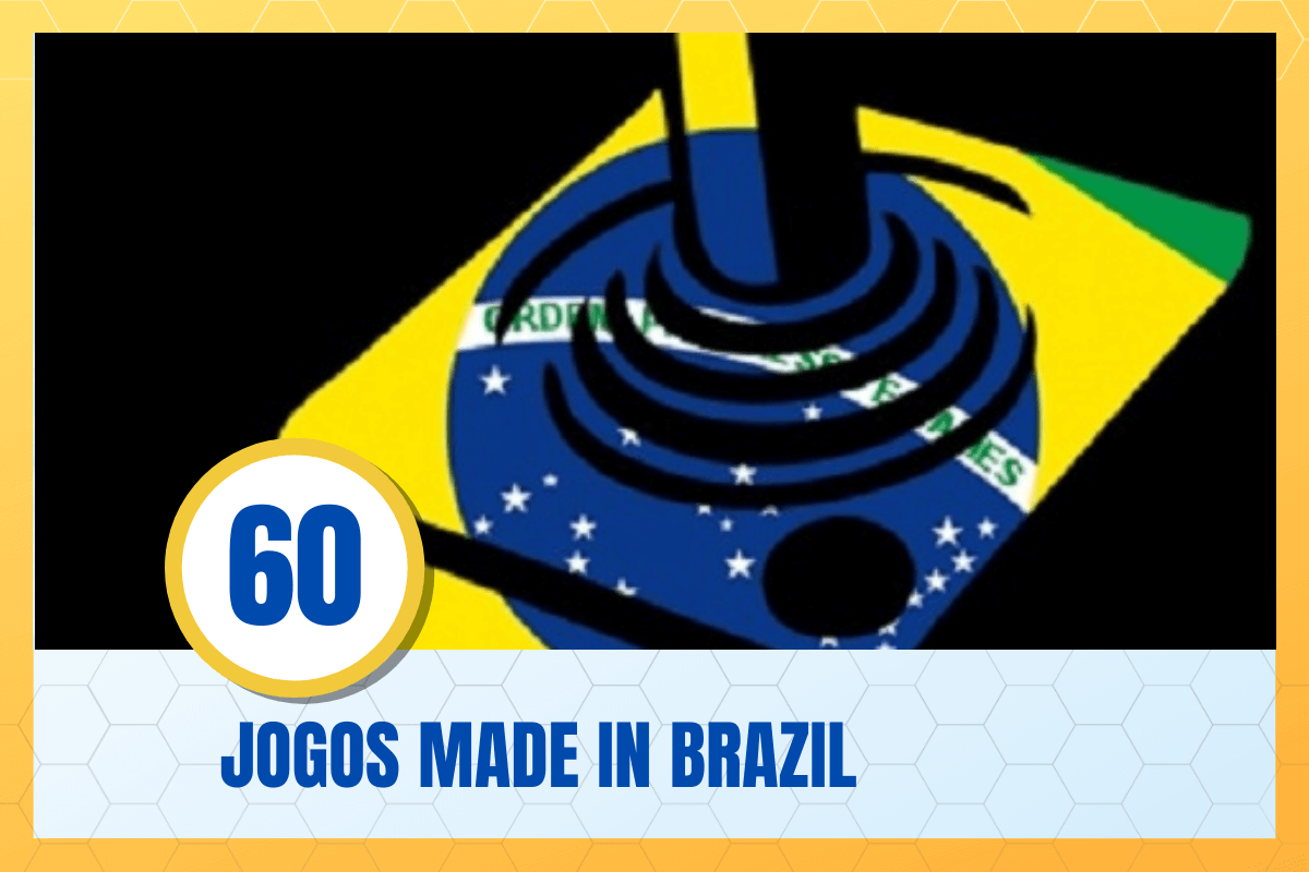 Jogos made in Brazil – S05E60