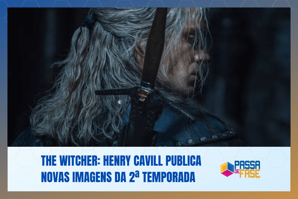 The Witcher: Henry Cavill publica novas imagens da 2ª temporada