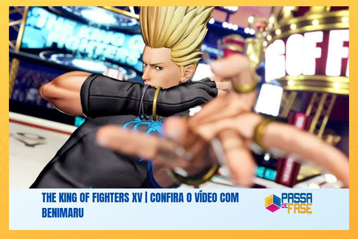 The King of Fighters XV | Confira o vídeo com Benimaru