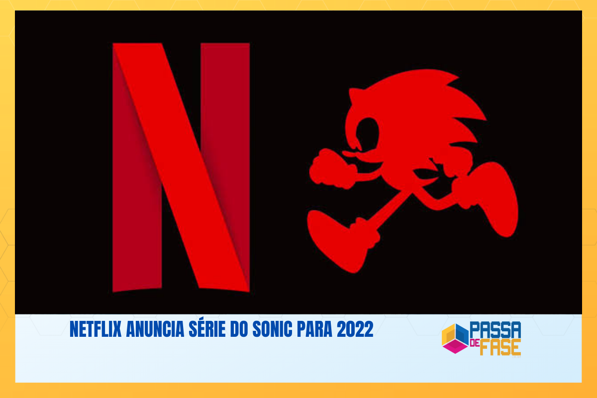 Netflix anuncia série do Sonic para 2022